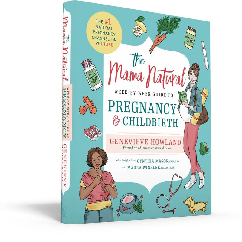 Mama Natural Week-By-Week Guide to Pregnancy & Childbirth
